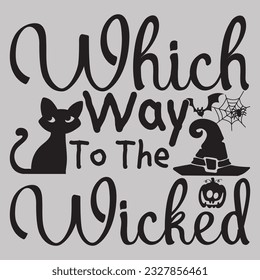 funny gift Halloween T-Shirt design .Here You Can find and Buy T Shirt Design Digital Files for yourself, friends and family, or anyone who supports your Special Day. vector file,silhouette file. 