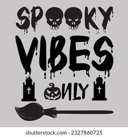 funny gift Halloween T-Shirt design .Here You Can find and Buy T Shirt Design Digital Files for yourself, friends and family, or anyone who supports your Special Day. vector file,silhouette file.