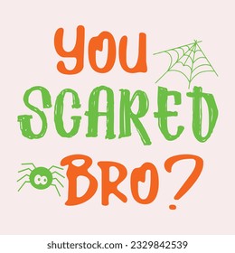 funny gift Halloween T-Shirt design .Here You Can find and Buy T Shirt Design Digital Files for yourself, friends and family, or anyone who supports your Special Day. vector file,silhouette file.
