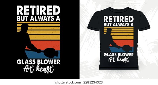 Funny Glassblowing Glass working Lampworking Glassblower Retro Vintage Glassblowing T-shirt Design  
