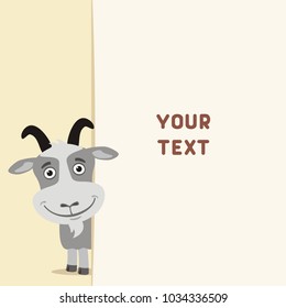 Funny goat looks out from behind field for your text. Template for card, invitation or greeting.