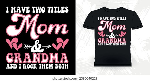 Funny Grandma Vintage Mother's Day T-shirt Design