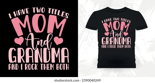 Funny Grandma Vintage Mother's Day T-shirt Design