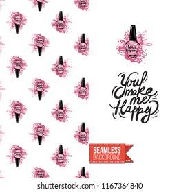 Funny greeting card with manicure pattern for girl, woman. Fashion nail art background and text: you make me happy. Vector template with seamless backdrop and motivation quote.