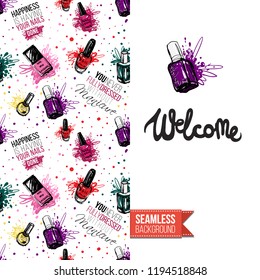 Funny greeting card with manicure pattern for girl, woman. Fashion nail art background and text: welcome. Vector template with seamless backdrop and motivation quote. Watercolor style graphic.