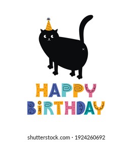 Funny greeting card with the text happy birthday and a cute black cat in a festive hat. Holiday illustration with a cartoon animal character in Scandinavian style. Design for banners, prints, posters