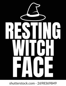 Funny Halloween phrase "Resting Witch Face" with a witch hat illustration on black background