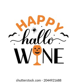 Hübsches Halloween-Zitat. Happy Hallowine Kalligraphie Schrift mit Glas Wein. Vektorvorlage für Typografie-Poster, Grußkarte, Banner, Partyeinladung, T-Shirt, etc.