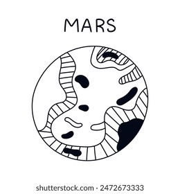 Funny hand drawn black and white Mars. Outline planet of Solar System and Galaxy. Childish simple doodle isolated on white. Astronomy celestial body for kids education, infographic, astrology design.