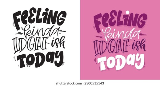 Funny hand drawn doodle lettering postcard, t-shirt design, tee design, mug print.