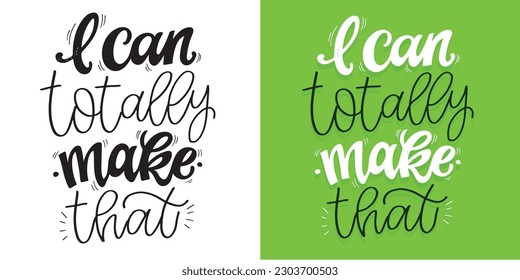 Funny hand drawn doodle lettering postcard, t-shirt design, tee design, mug print.