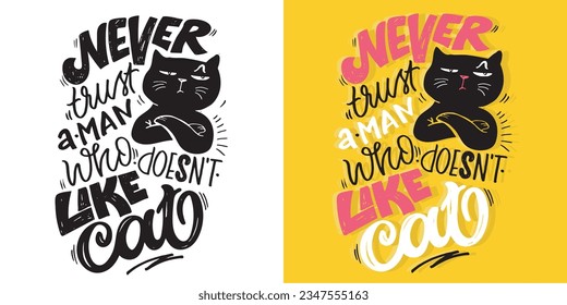 Funny hand drawn doodle lettering poster about cat. Cat lover, pet. 