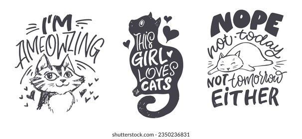 Funny hand drawn doodle lettering poster about cat. Cat lover, pet. Pet lover art