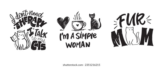 Funny hand drawn doodle lettering poster about cat. Cat lover, pet. Pet lover art