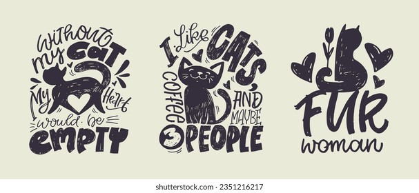 Funny hand drawn doodle lettering poster about cat. Cat lover, pet. Pet lover art