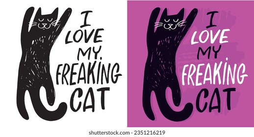 Funny hand drawn doodle lettering poster about cat. Cat lover, pet. Pet lover art