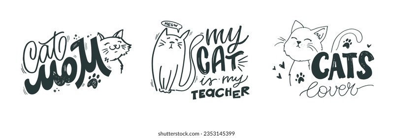 Funny hand drawn doodle lettering poster about cat. Cat lover, pet. Pet lover art
