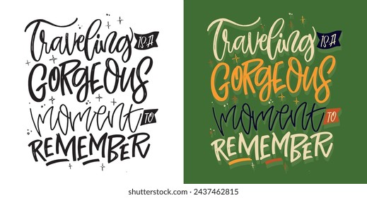 Funny hand drawn doodle lettering postcard quote about travel. T-shirt design, mug pring, 100% vector image.