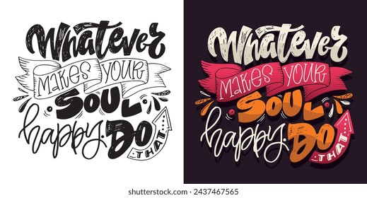 Funny hand drawn doodle lettering postcard quote. T-shirt design, mug pring, 100% vector image.