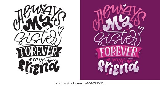 Funny hand drawn doodle lettering quote about sisters. Lettering print t-shirt design. 100% vector file. svg