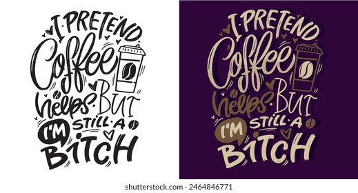 Funny hand drawn doodle lettering quote. Lettering pring for t-shirt, mug, shopper, clothes
100% vector image hand drawn