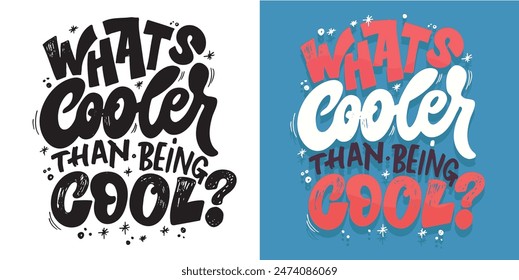 Funny hand drawn doodle lettering quote. Lettering pring for t-shirt, mug, shopper, clothes
100% vector image hand drawn