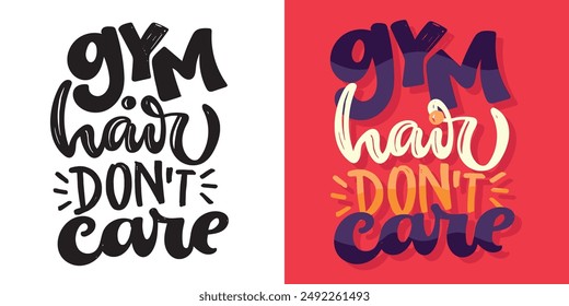 Funny hand drawn doodle lettering quote. Lettering for t-shirt design, mug print, bag print, clothes fashion. 100% hand drawn vector image.