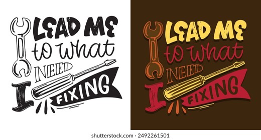 Funny hand drawn doodle lettering quote. Lettering for t-shirt design, mug print, bag print, clothes fashion. 100% hand drawn vector image.