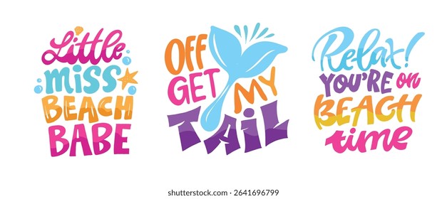 Funny hand drawn doodle lettering quote about summer time. Lettering for t-shirt design, mug print, bag print, clothes fashion. 100% hand drawn vector image. Summer vibes.

