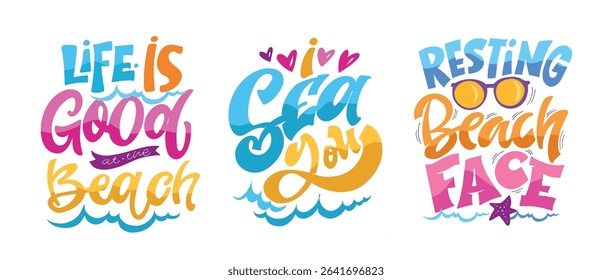 Funny hand drawn doodle lettering quote about summer time. Lettering for t-shirt design, mug print, bag print, clothes fashion. 100% hand drawn vector image. Summer vibes.
