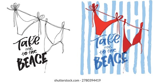 Funny hand drawn doodle lettering quote about summer time. Lettering for t-shirt design, mug print, bag print, clothes fashion. 100% hand drawn vector image. Summer vibes.