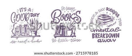 Funny hand drawn doodle lettering quote about Books. Lettering for t-shirt design, mug print, bag print, clothes fashion. 100% hand drawn vector image.
