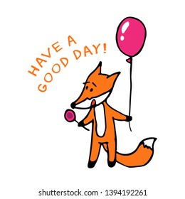 Funny hand drawn fox with balloon vector illustration. Cute little fox with text slogan
