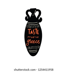 Funny hand drawn greek amphora with lettering inscription inside Taste of Greece. Made in vector. Isolated on white.