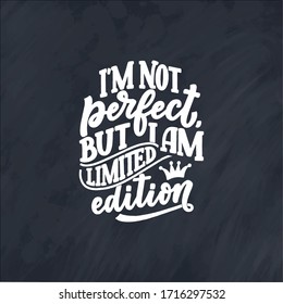 Funny hand drawn lettering. Cool phrase for print and poster design. Inspirational feminism slogan. Girl power quote. Greeting card template. Vector illustration