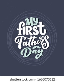 Funny hand drawn lettering quote for Father's day greeting card, great design for any purposes. Typography poster. Cool phrase for t shirt print. Inspirational slogan. Vector vintage illustration.
