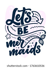 Funny hand drawn lettering quote. Cool phrase for print and poster design. Inspirational feminism slogan. Greeting card template. Vector illustration