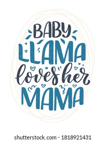 Funny hand drawn lettering quote about llama. Cool phrase for print and poster design. Inspirational kids slogan. Greeting card template. Vector illustration
