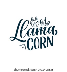 Funny hand drawn lettering quote about llama. Cool phrase for print and poster design. Inspirational kids slogan. Greeting card template. Vector illustration