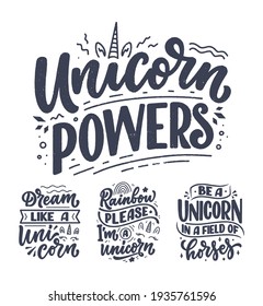 Funny hand drawn lettering quote about unicorn. Cool phrase for print and poster design. Inspirational kids slogan. Greeting card template. Vector illustration