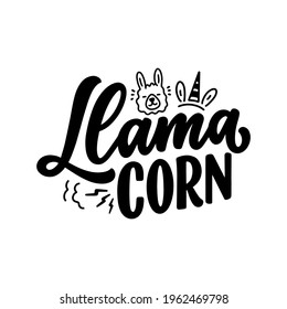 Funny hand drawn lettering quote about llama. Cool phrase for print and poster design. Inspirational kids slogan. Greeting card template. Vector illustration