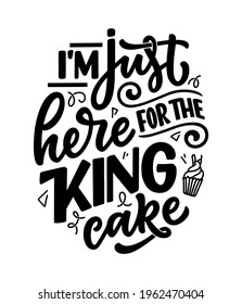 Funny hand drawn lettering quote about Mardi Gras. Cool phrase for print and poster design. Inspirational slogan. Vector illustration