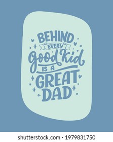 Funny hand drawn lettering quote for Father's day greeting card. Typography poster. Cool phrase for t shirt print. Inspirational slogan. Vector illustration.
