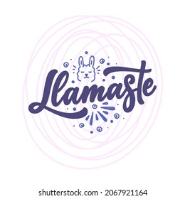 Funny hand drawn lettering quote about llama. Cool phrase for print and poster design. Inspirational kids slogan. Greeting card template. Vector