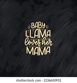 Funny hand drawn lettering quote about llama. Cool phrase for print and poster design. Inspirational kids slogan. Greeting card template. Vector