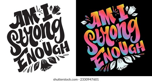 Funny hand drawn lettering quote. Cool phrase for print and poster design. Inspirational  slogan. Greeting card template. T-shirt design, mug print, tee design. Vector