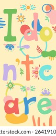 Funny hand drawn text "I don't care" with doodles abstract composition, colorful girlish wallpapers for smarthone, vertical phone screen picture with hand written letters on light yellow background.