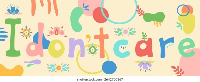 Funny hand drawn text "I don't care" with doodles abstract composition, colorful girlish wallpapers or banner, horizontal phone screen picture with hand written letters on light yellow background.