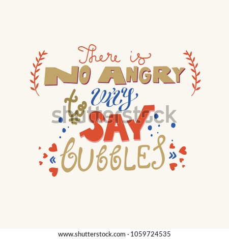Funny hand drawn vector motivating calligraphy lettering. Inspiring positive saying for cards, motivational posters and t-shirt