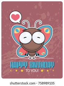 Funny happy birthday greeting card with cartoon butterfly character.
